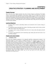 Journalism Chapter 8 Homework A number of advertising people have argued that creativity in advertising is best viewed as a process and that creative success is most likely when some organized approach is followed