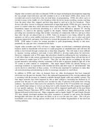 Journalism Chapter 11 Homework As discussed in the chapter, there are a number of problems with the sweeps ratings periods used to measure local TV viewing audiences