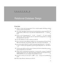 Chapter 8 Homework of the decomposed relations gives the original relations back, and such that super key, foreign key and domain constraints on the decom- posed relations