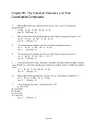 Chemical Engineering Chapter 23 1 A feature of transition metal chemistry is that these elements exhibit multiple oxidation states. Which one of the following elements exhibits the smallest number of