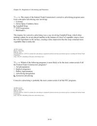 Journalism Chapter 20 3 The origin of the Federal Trade Commission’s corrective advertising program came from a deceptive advertising case involving