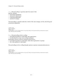 Journalism Chapter 22 1 Management should determine what the specific responsibilities of personal selling will be and what role it will assume relative to the other promotional mix elements