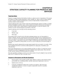 Management Chapter 5 Homework Capacity is an upper bound on the load that a facility or a plant can serve or manufacture. We measure the capacity of a plant, machine department