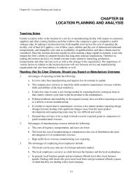 Management Chapter 8 Homework Facility Location refers to the location of a service or manufacturing facility with respect to customers, suppliers and other existing facilities such that it allows