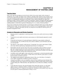 Management Chapter 18 Homework The multiple priority approach is appropriate whenever the cost or criticalness of waiting for&nbsp; &nbsp; service differs significantly for different customer