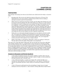 Management Chapter 7s Homework At a certain point during the learning process, the employee will reach a steady state. This indicates the completion of the learning based on