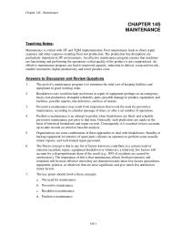 Management Chapter 14s Homework Preventive maintenance may result from inspections that reveal the need for preventive maintenance, according to calendar