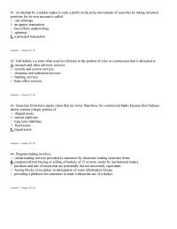 Management Chapter 4 2 An attempt by a market maker to earn a profit on the price movements of securities by taking inventory positions for its own account is called