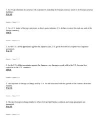 Management Chapter 14 1 The greater the volatility of foreign exchange rates given any net exposure position, the greater the fluctuations in value of the foreign exchange portfolio