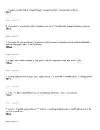 Management Chapter 18 1 One reason FIs such as depository institutions and life insurance companies are exposed to liquidity risk is the relatively illiquid nature of their liabilities