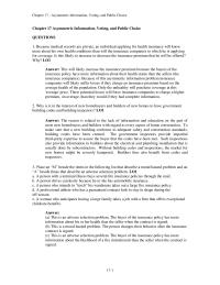 Economics Chapter 17 Homework Because medical records are private, an individual applying for health insurance will know more about his own health conditions than will the insurance companies