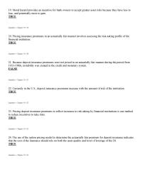 Management Chapter 19 2 Pricing deposit insurance premiums to reflect increases in risk-taking by financial institutions is one method to reduce incentives to take risks