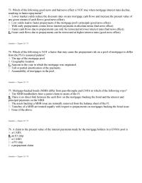 Management Chapter 26 2 Which of the following good news and bad news effect is NOT true when mortgage interest rates decline, resulting in faster repayments