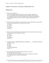 Economics Chapter 1 1 The one word in the definition of economics that focuses on the fact that it is impossible to provide all of the goods and services that everyone wants is