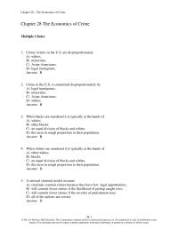 Economics Chapter 28 1 Under the rational criminal model, an increase in the legal income producing opportunities available to a population will