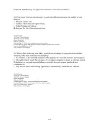 Finance Chapter 9 2 Which of the following most likely would be an advantage in using classical variables sampling rather than monetary-unit sampling