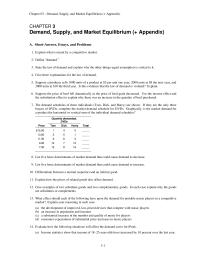 Economics Chapter 3 1 What effect should each of the following have upon the demand for portable music players in a competitive market?&nbsp; Explain your reasoning in each case