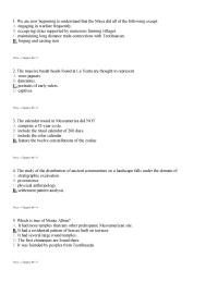 Archaeology Chapter 6 1 The system of agricultural production used by the Aztecs, which involved the creation of fields in swampy areas, is called