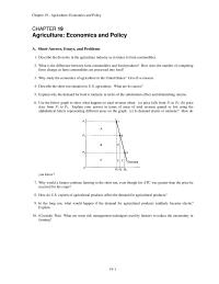 Economics Chapter 19 1 What is the difference between farm commodities and food products?&nbsp; How does the number of competing firms change as farm commodities are processed into food