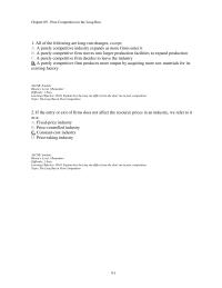 Economics Chapter 9d 1 Which of the following is not an assumption that we make in analyzing pure competition in the long run