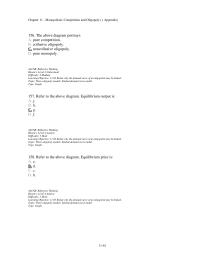 Economics Chapter 11d 4 One would expect that collusion among oligopolistic producers would be easiest to achieve in which of the following cases