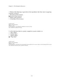 Economics Chapter 12d 1 The marginal revenue product of an input in a competitive market decreases as a firm increases the quantity of the input employed because of the