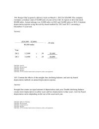 Accounting Chapter 7 5 Contrast the effects of the straight-line, declining-balance, and activity-based depreciation methods on annual depreciation expense