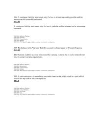 Accounting Chapter 8 3 A contingent liability is recorded only if a loss is at least reasonably possible and the amount can be reasonably estimated