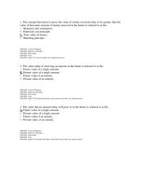 Accounting Appendix C 1 &nbsp;The concept that interest causes the value of money received today to be greater than the value of that same amount of money received