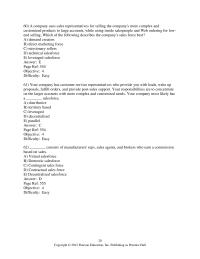 Marketing Chapter 19 2 A company uses sales representatives for selling the company’s more complex and customized products to large accounts
