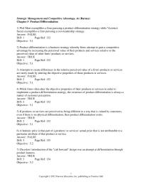 Management Chapter 5 1 While firms often alter the objective properties of their products or services in order to implement a product-differentiation strategy