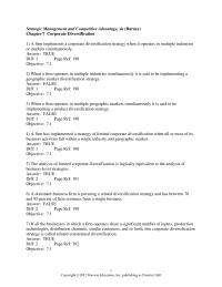 Management Chapter 7 1 A firm implements a corporate diversification strategy when it operates in multiple industries or markets simultaneously