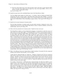 Economics Chapter 16 2 What is the difference between the Federal&nbsp; Reserve Banks’ purchases of securities&nbsp;