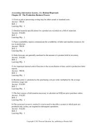 Accounting Chapter 10 1 Costs in job or processing costing may be either actual or standard costs