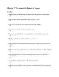 Communications Chapter 7 1 The first motion pictures were watched by only one person at a time