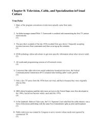 Communications Chapter 8 1 Many of the program conventions in television actually came from radio.