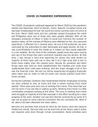 COVID 19 PANDEMIC EXPERIENCES