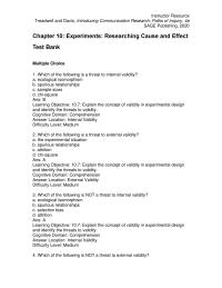 Communications Chapter 10 Which one of the following is common to all experimental designs
