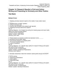 Communications Chapter 14 Which one of the following is NOT a guide for writing in scholarly