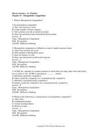 Economics Chapter 14 1 Monopolistic competition is a market structure in which