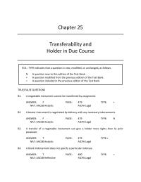 Business Law Chapter 25 person who does not qualify as an HDC but who derives his or her