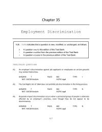 Business Law Chapter 35 An employee’s resignation must be the foreseeable result of an employer’s