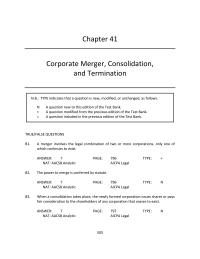 Business Law Chapter 41 Winding up is the process by which corporate assets are valued before a merger