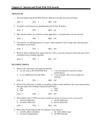 Chapter 12 The term Internet and World Wide Web are different terms that