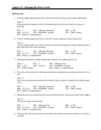 Chapter 22 Working capital management focuses on the attractiveness of long-run