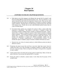 Finance Chapter 26 Homework Real options occur when managers can influence&nbsp;