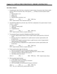 Chapter 14 The Modigliani-Miller theory that the value of the firm is independent