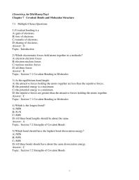 Chapter 7 1 Which molecule has the weakest bonds