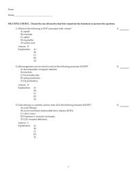 Chapter 1 Which of the following is NOT associated with viruses