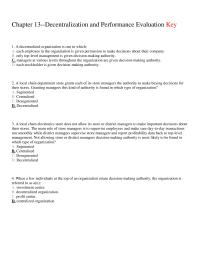 Chapter 13 1 Decentralized Organization One Which Each Employee The